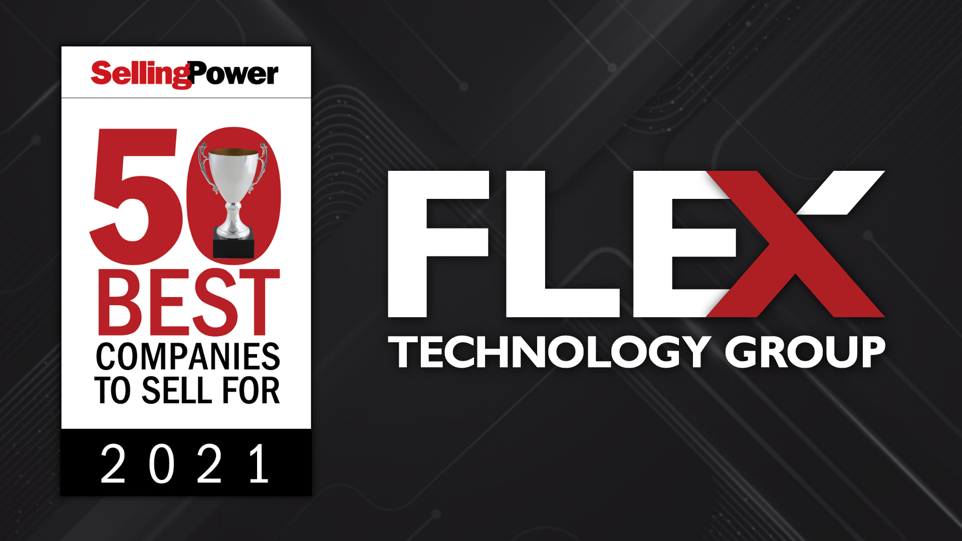 Flex Technology Group Recognized on Selling Power’s “50 Best Companies to Sell For” List in 2021